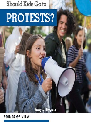 cover image of Should Kids Go to Protests?